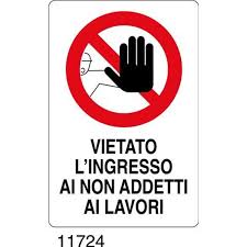 CARTELLO VIETATO L'INGRESSO AI NON ADDETTI AI LAVORI CM.40X60